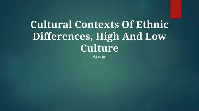 Cultural Contexts Of Ethnic Differences