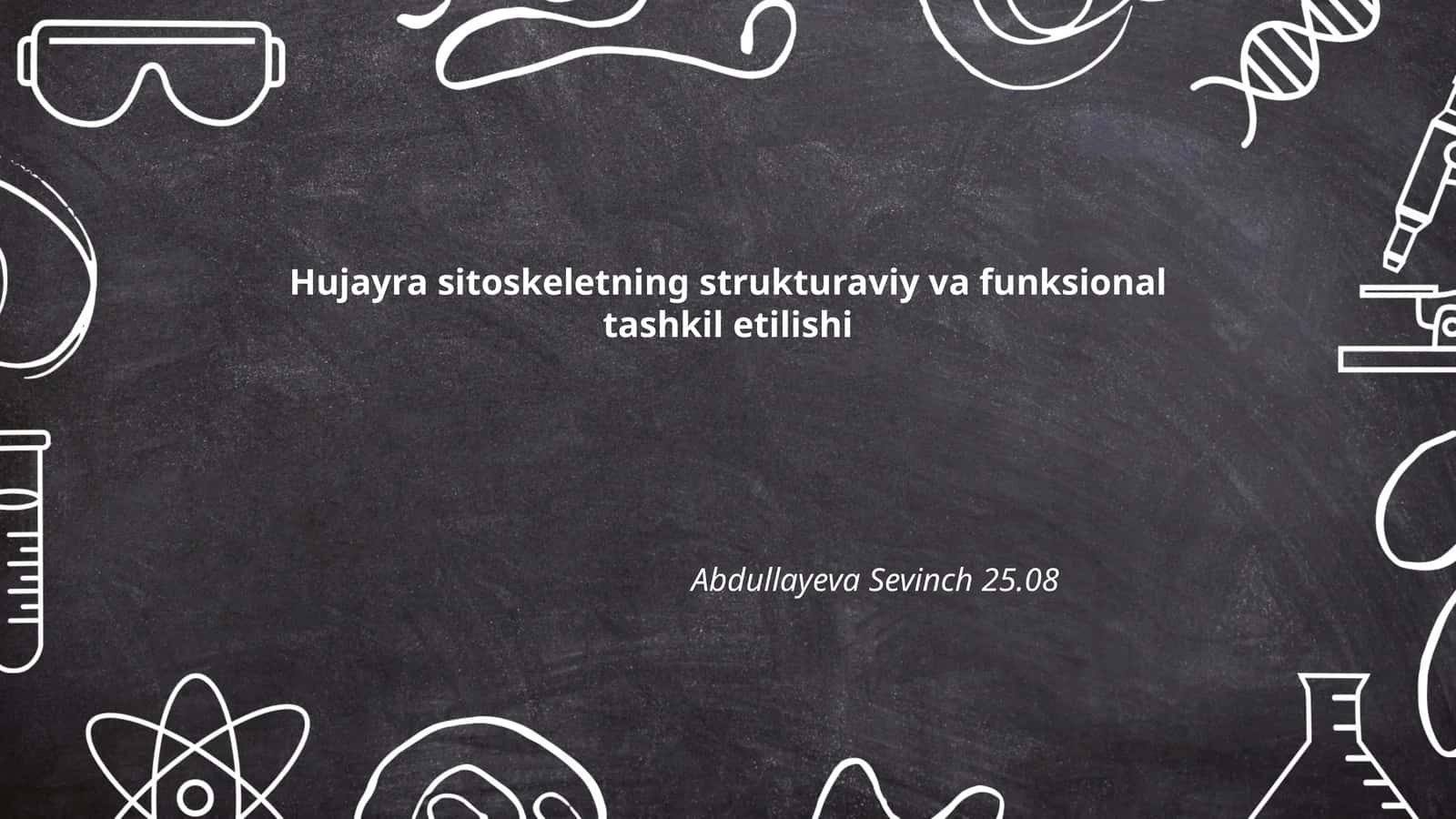 Hujayra sitoskeletning strukturaviy va funksional tashkil etilishi
