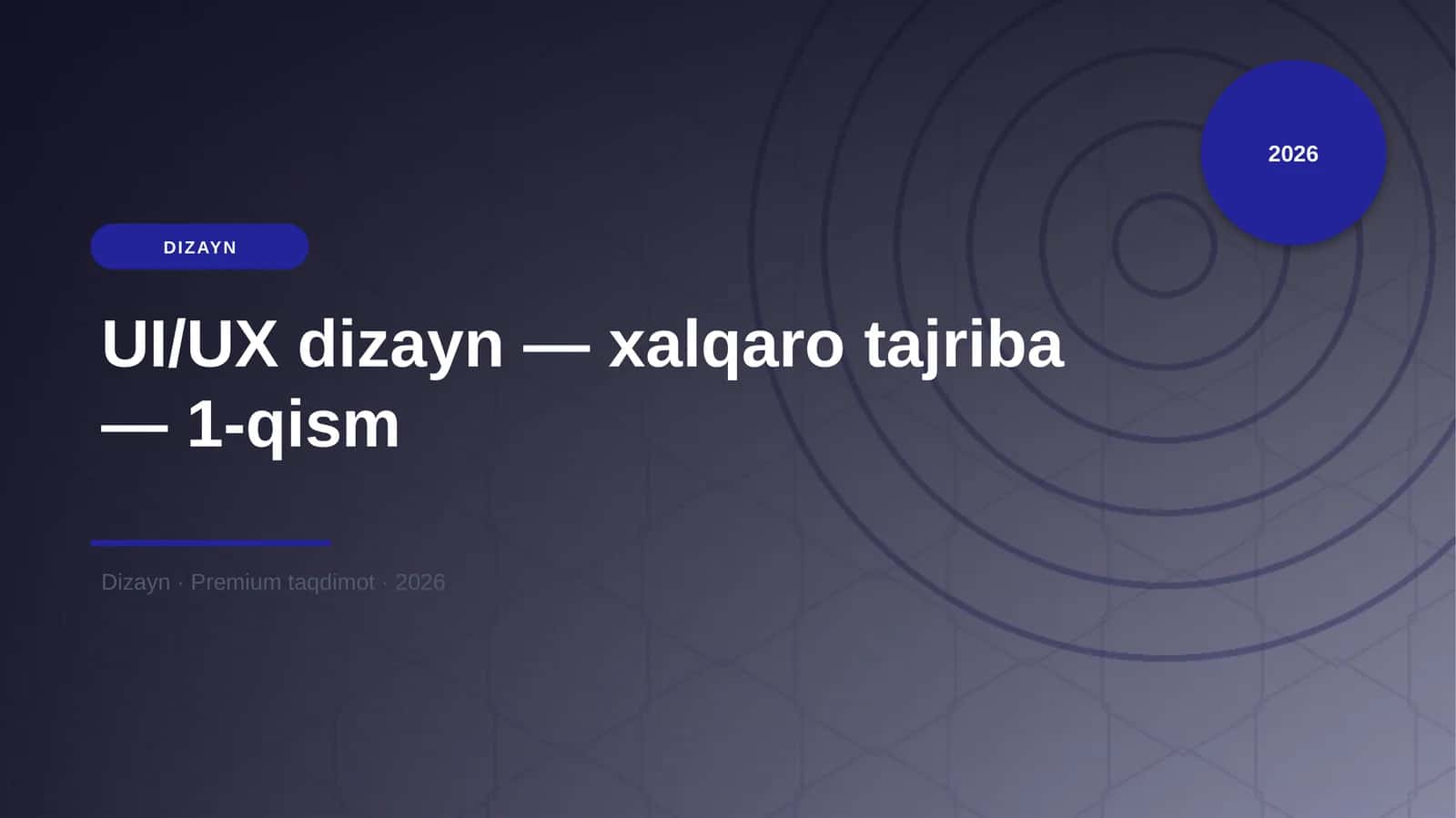 UI/UX dizayn — xalqaro tajriba — 1-qism