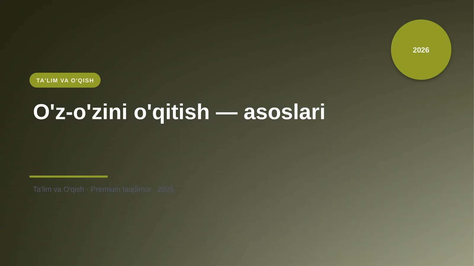 O'z-o'zini o'qitish — asoslari