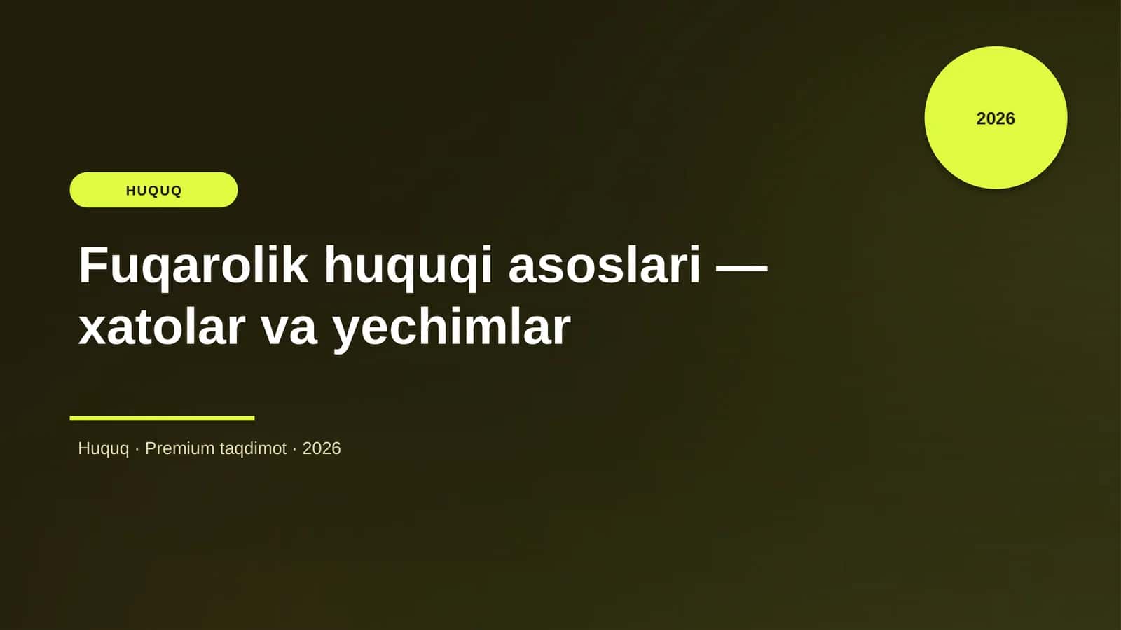 Fuqarolik huquqi asoslari — xatolar va yechimlar