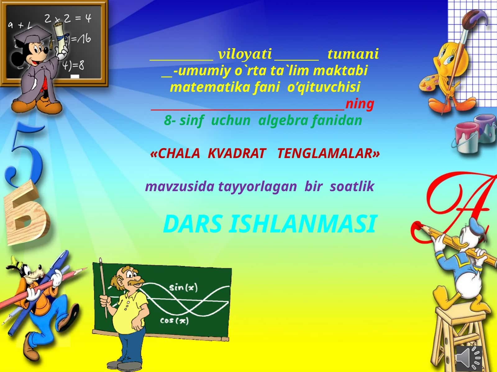 8-sinf Algebra fanidan Chala kvadrat tenglamalar va ularni yechish mavzusida dars ishlanma