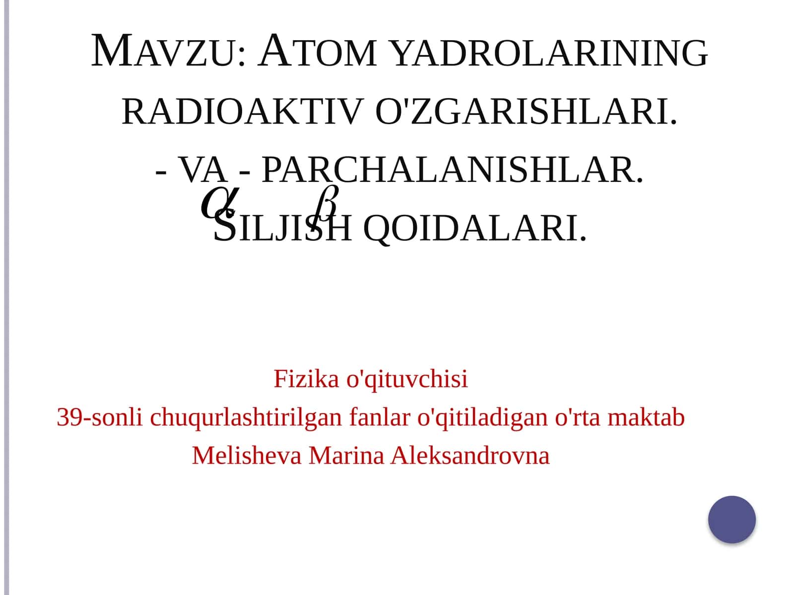 Fizika - Atom yadrosi tarkibi va izotoplar (9-sinf)