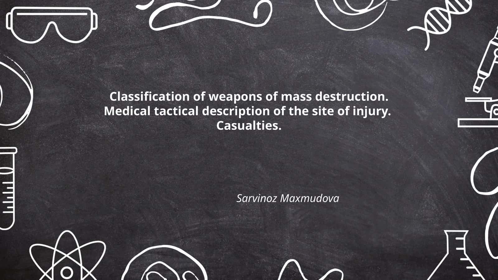 Plan: Classification of Weapons of Mass Destruction