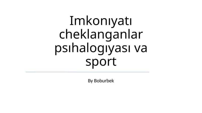 Imkonıyatı cheklanganlar psıhalogıyası va sport