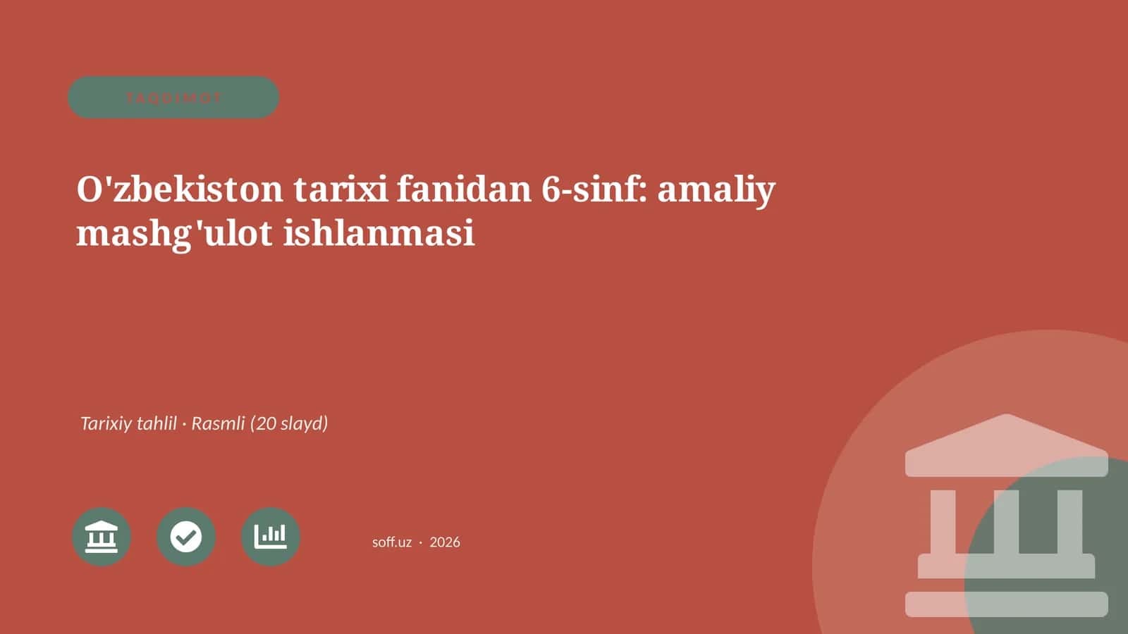 O'zbekiston tarixi fanidan 6-sinf: amaliy mashg'ulot ishlanmasi