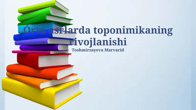 Oʻrta asrlarda toponimikaning rivojlanishi