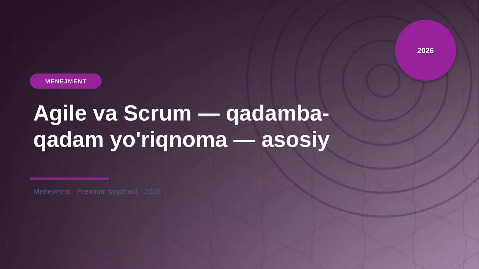 Agile va Scrum — qadamba-qadam yo'riqnoma — asosiy