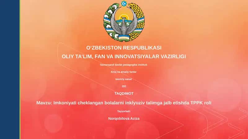 Imkoniyati cheklangan bolalarni inklyuziv talimga jalb etishda TPPK roli