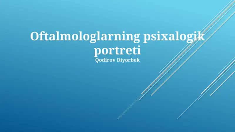 Oftalmologlarning psixalogik portreti
