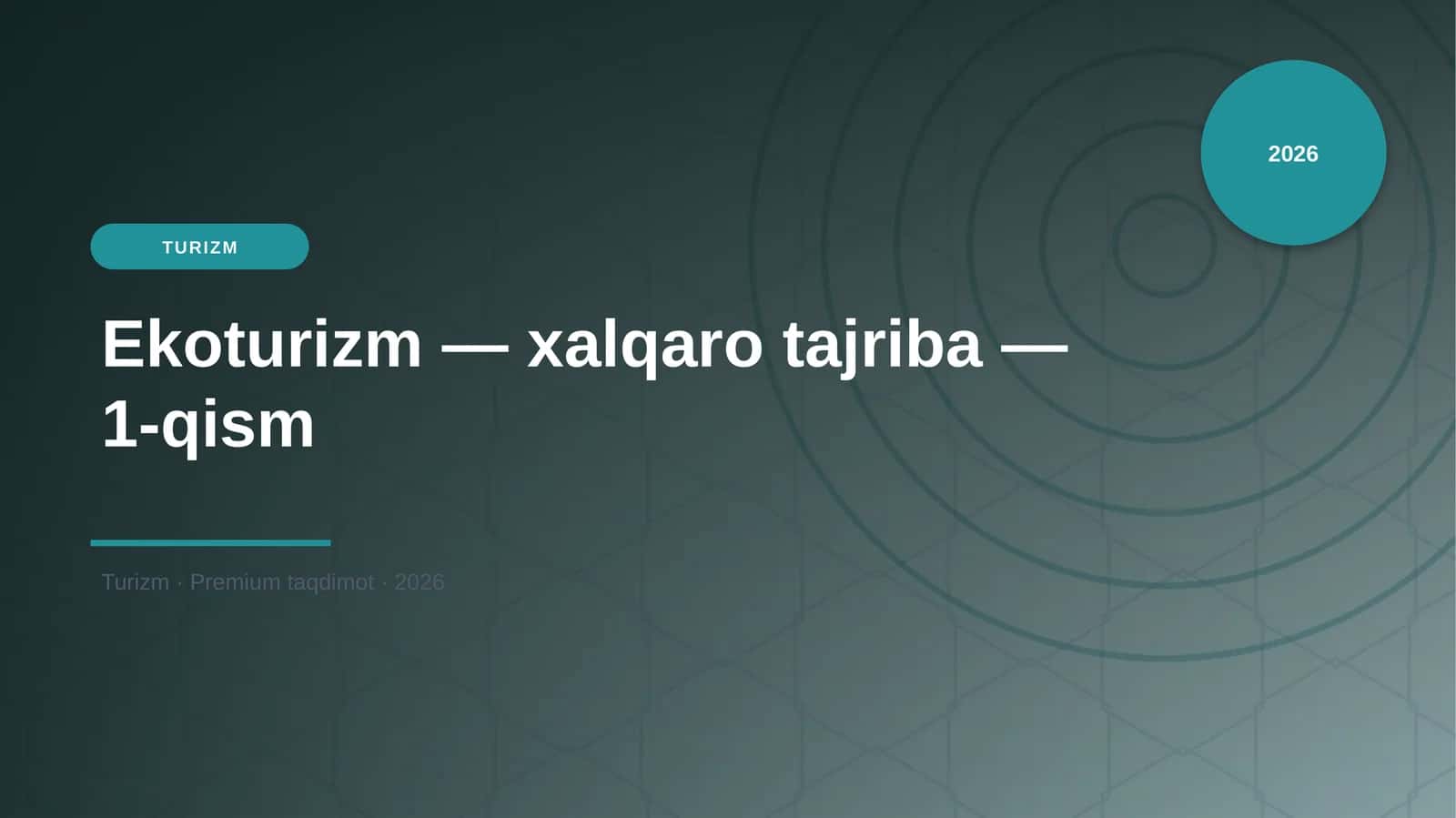 Ekoturizm — xalqaro tajriba — 1-qism