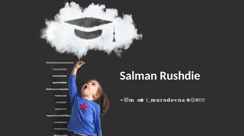 Salman Rushdie