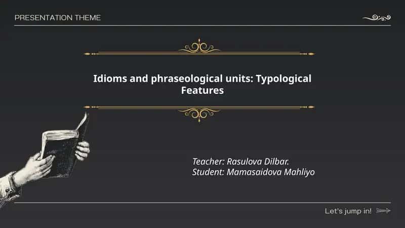 Idioms and phraseological units: Typological Features