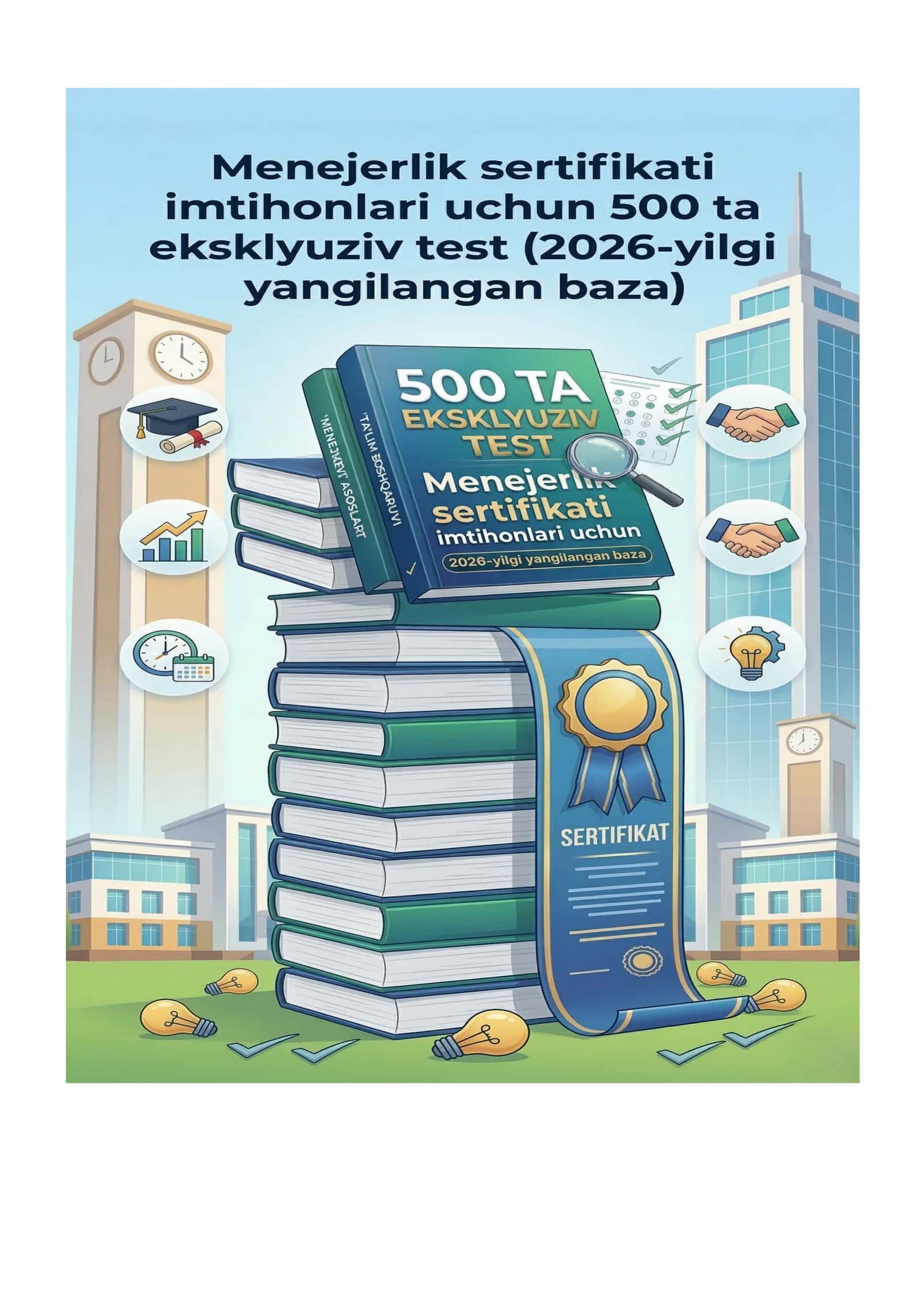 Maktab direktori bo‘lish uchun Menejerlik sertifikati imtihonlari uchun 500 ta eksklyuziv test (2026-yilgi yangilangan baza)