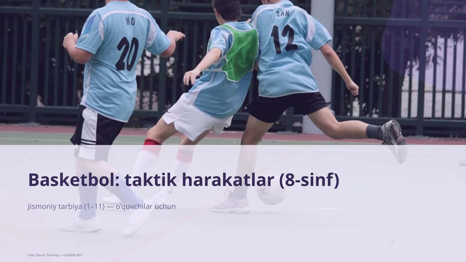 Basketbol: taktik harakatlar (8-sinf)