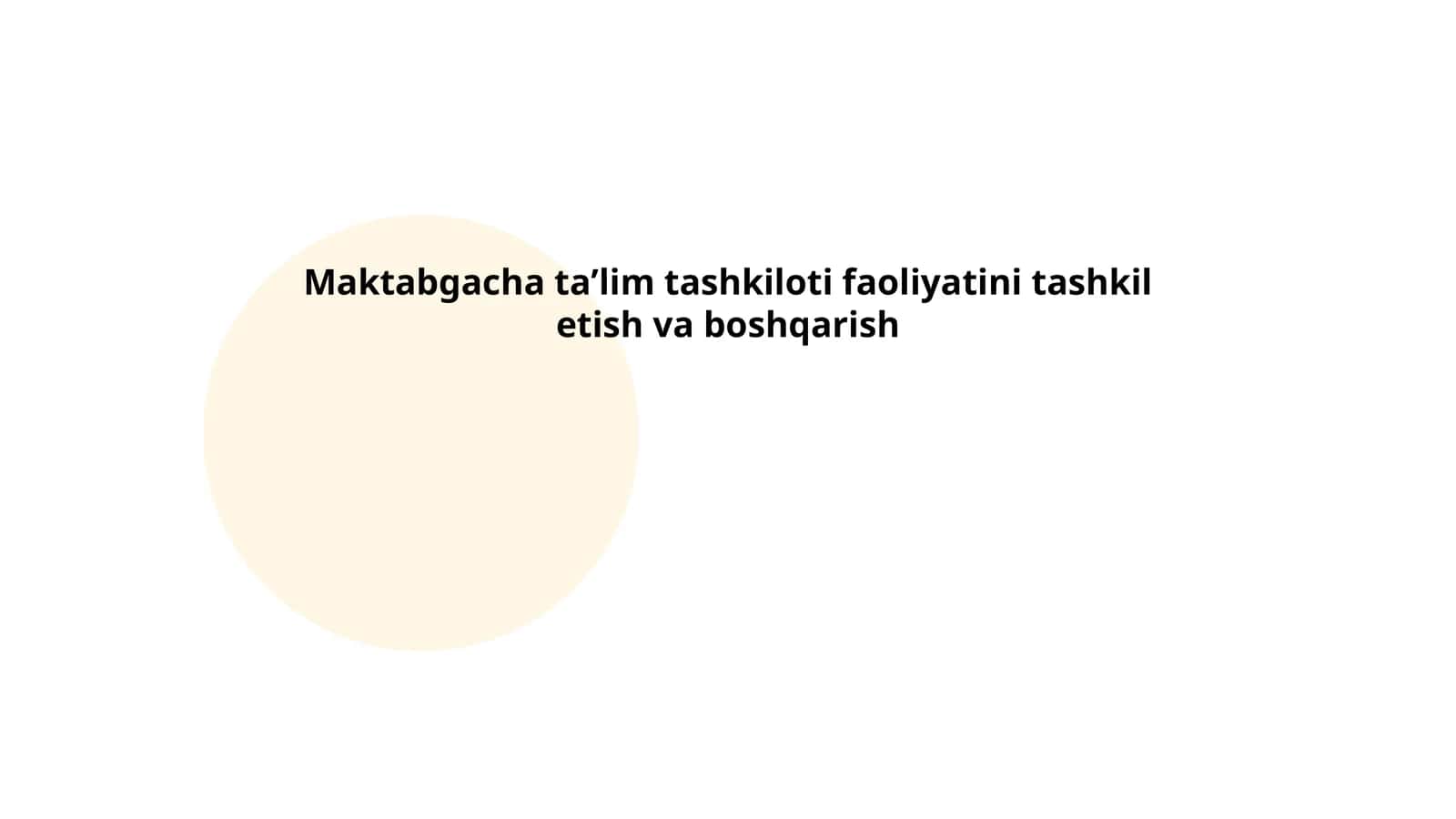 Maktabgacha taʼlim tashkiloti faoliyatini tashkil etish va boshqarish