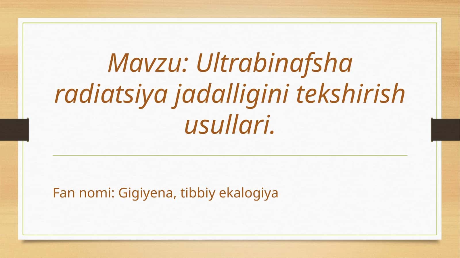 Ultrabinafsha radiatsiya jadalligini tekshirish usullari 1