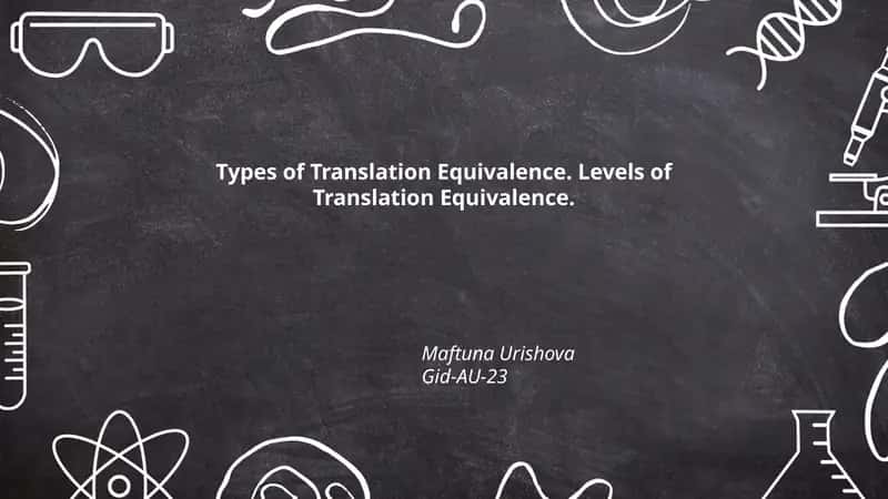 Types of Translation Equivalence. Levels of Translation Equivalence.