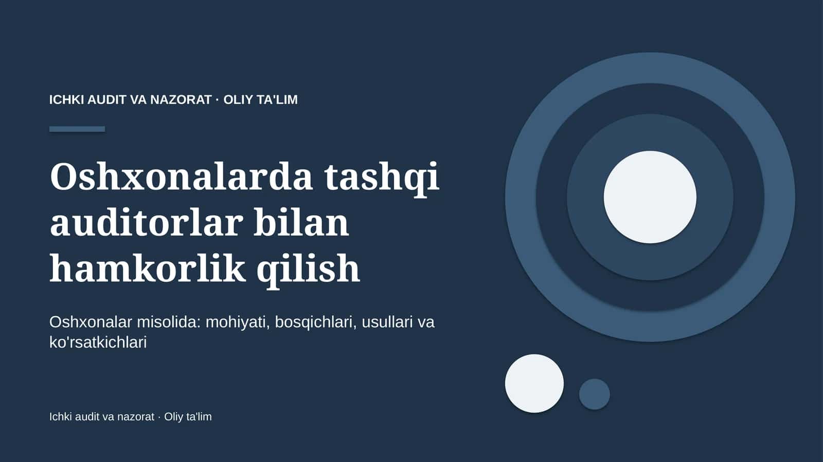 Oshxonalarda tashqi auditorlar bilan hamkorlik qilish