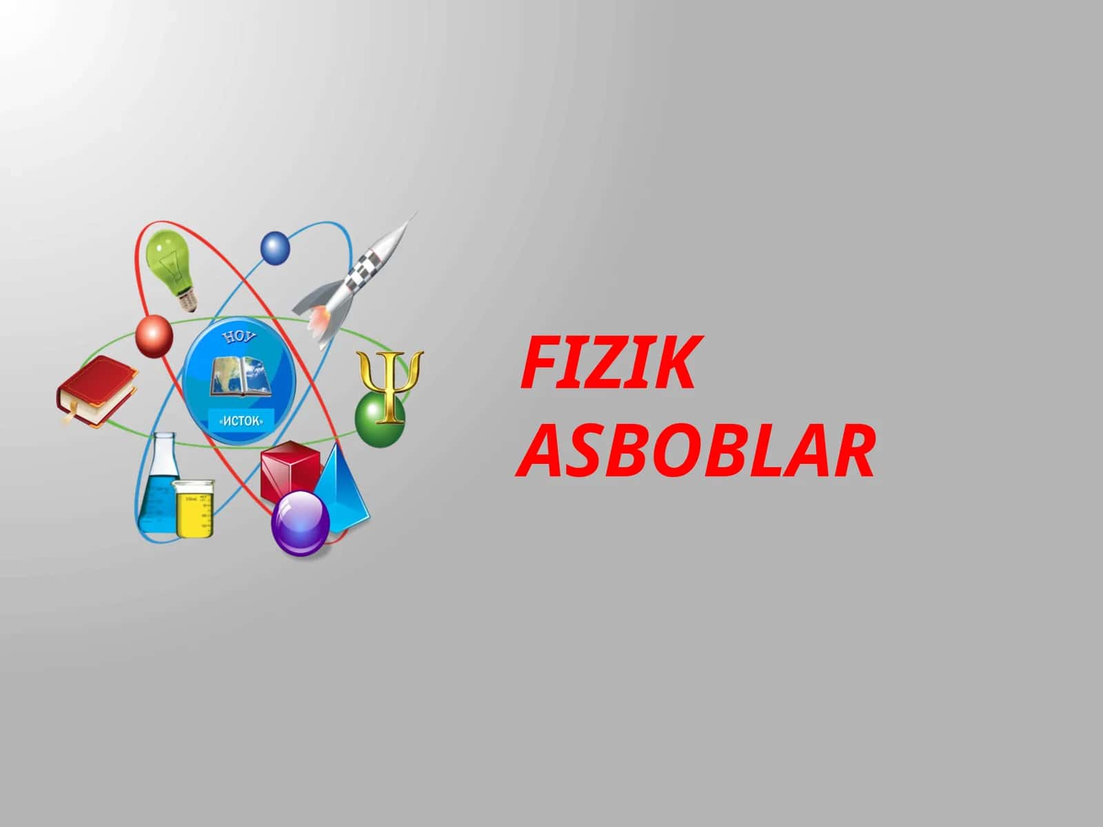 FIZIK ASBOBLAR