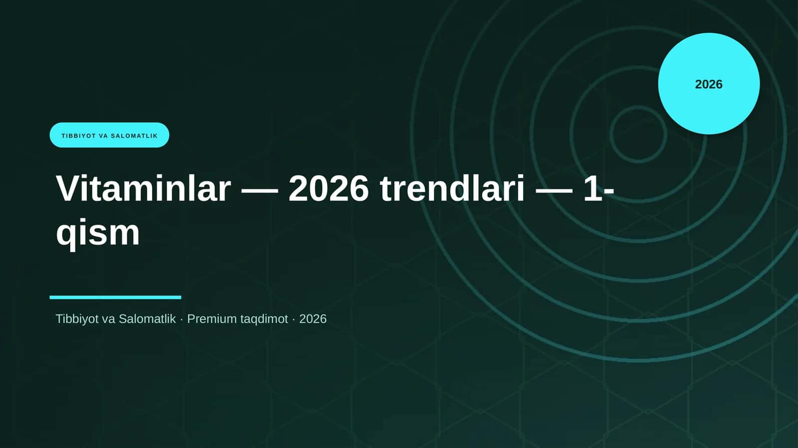 Vitaminlar — 2026 trendlari — 1-qism