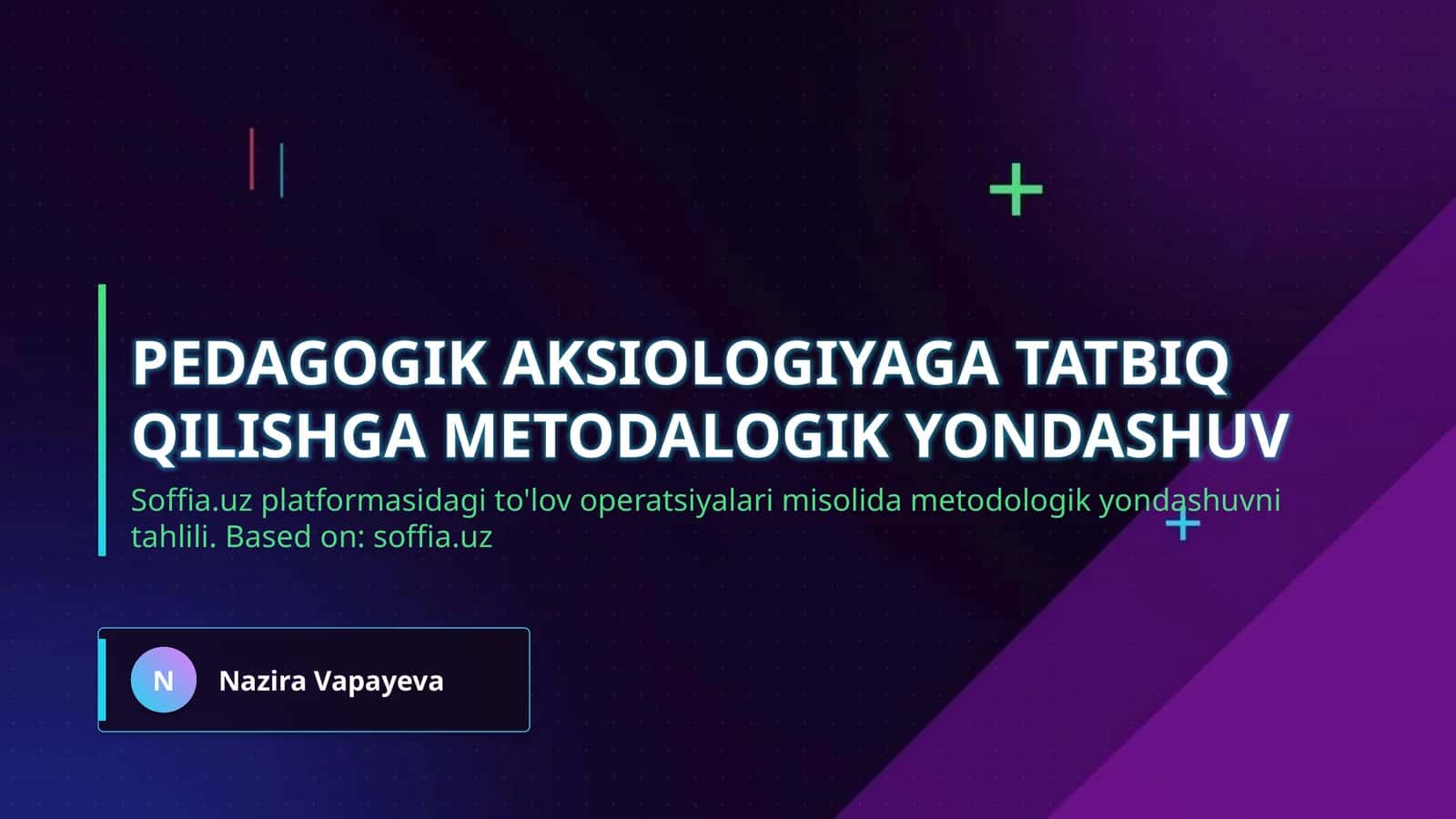 Pedagogik aksiologiyaga tatbiq qilishga metodalogik yondashuv