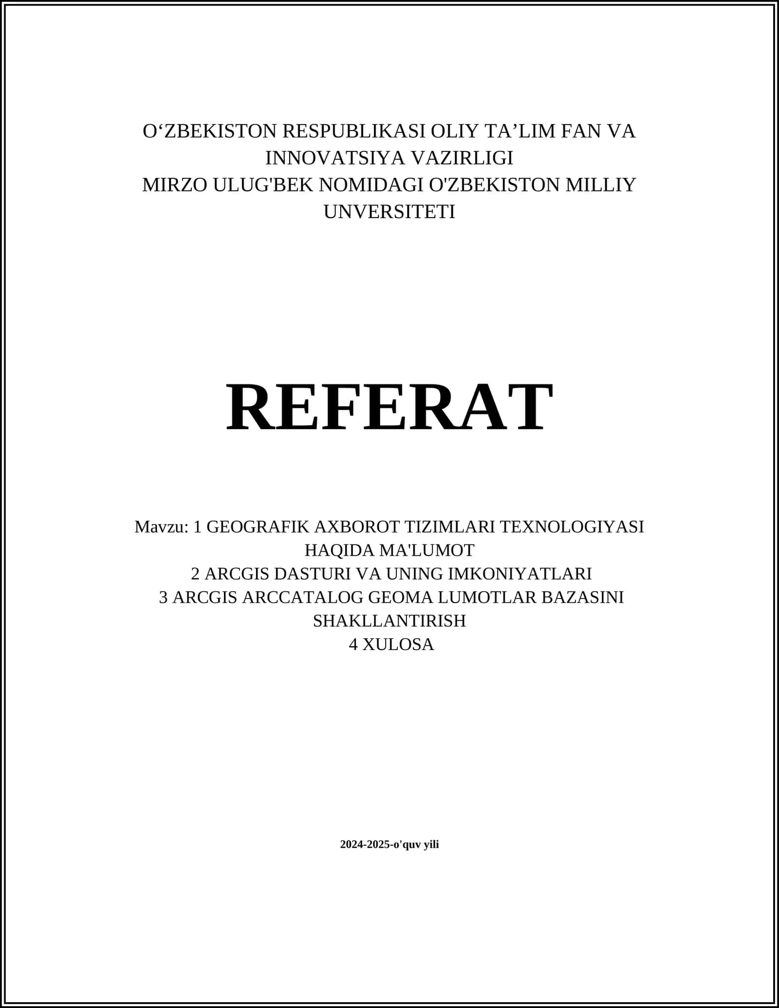 GEOGRAFIK AXBOROT TIZIMLARI TEXNOLOGIYASI HAQIDA MA'LUMOT