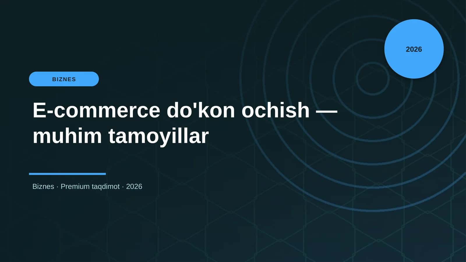E-commerce do'kon ochish — muhim tamoyillar