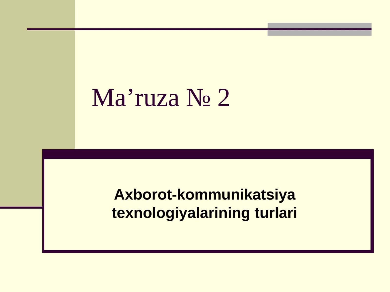 Axborot-kommunikatsiya texnologiyalarining turlari