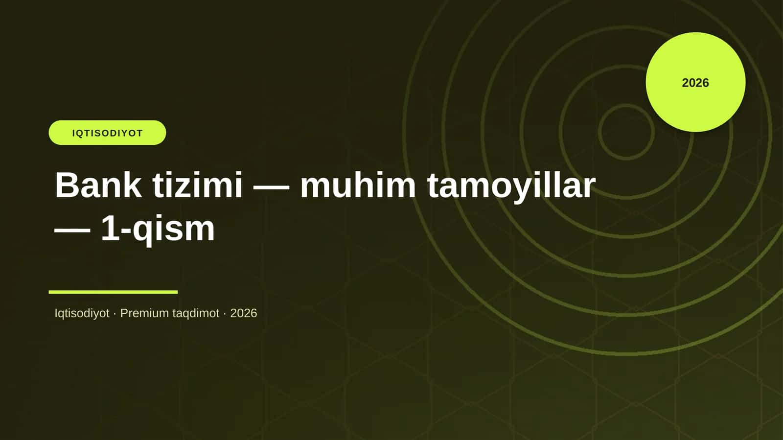 Bank tizimi — muhim tamoyillar — 1-qism