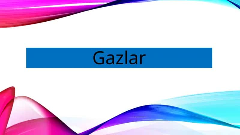 Gazlar