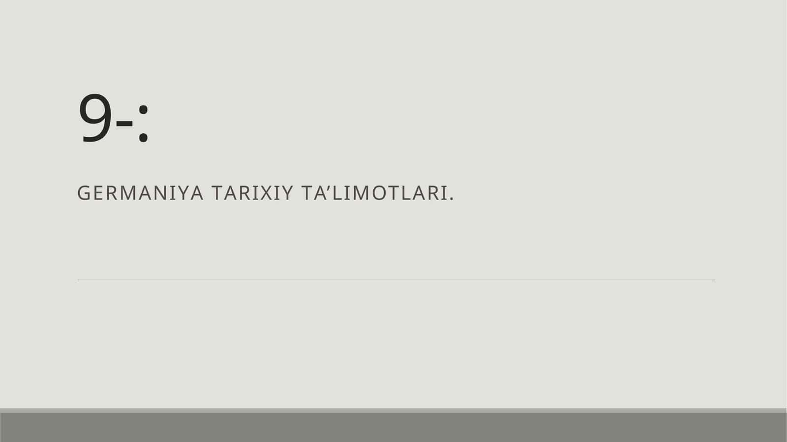 GERMАNIYА TАRIXIY TА' LIMOTLАRI