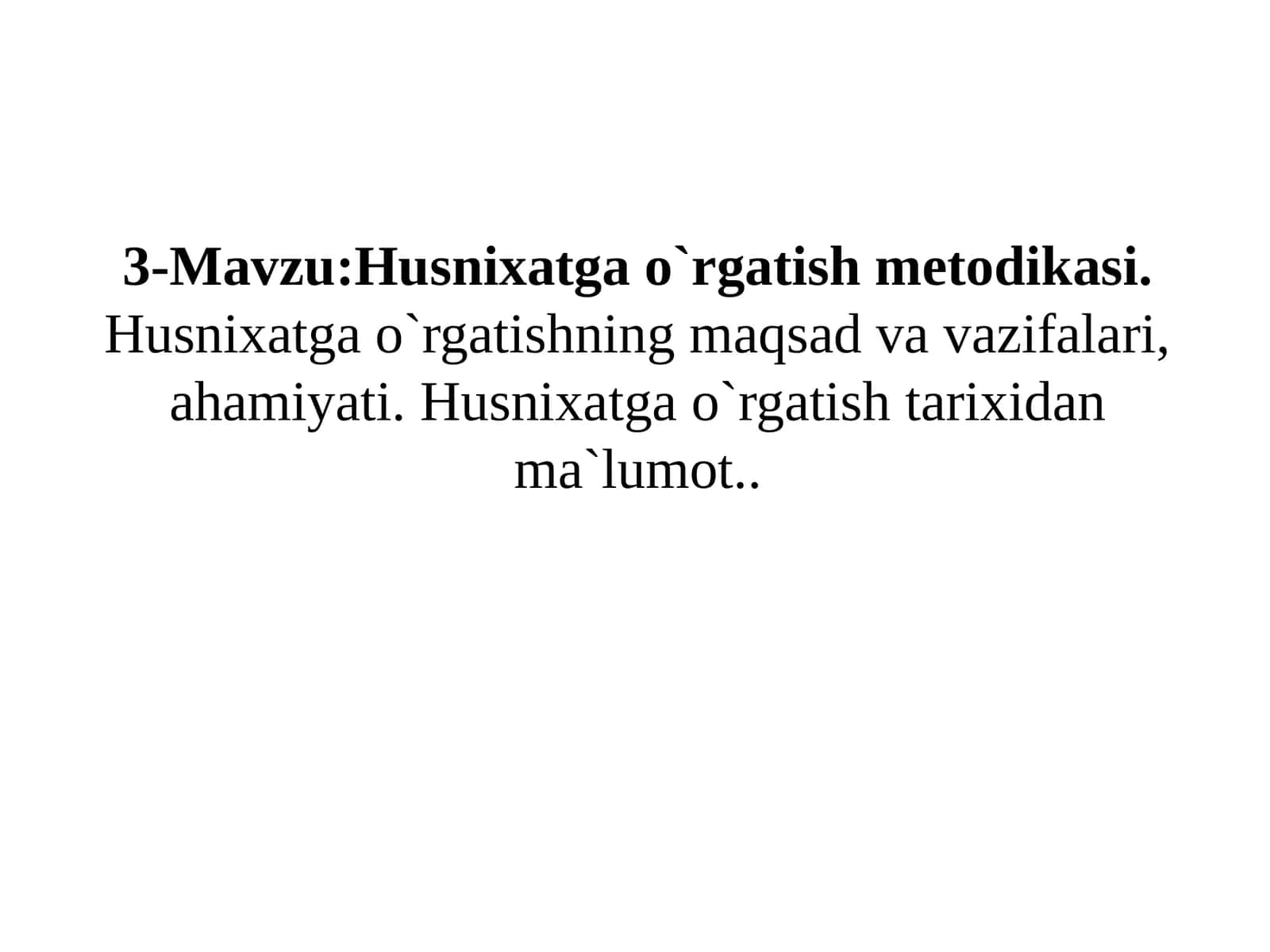 Husnixatga o`rgatish metodikasi