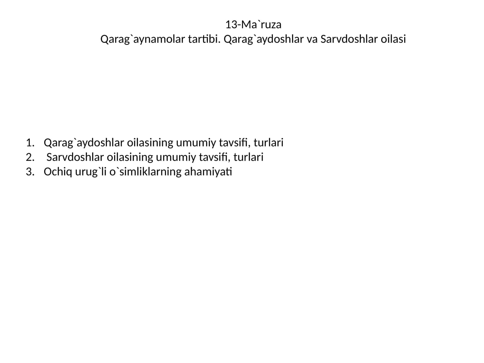 Qarag`aydoshlar va Sarvdoshlar oilasi