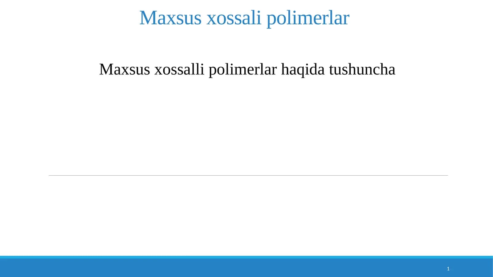 Maxsus xossalli polimerlar haqida tushuncha