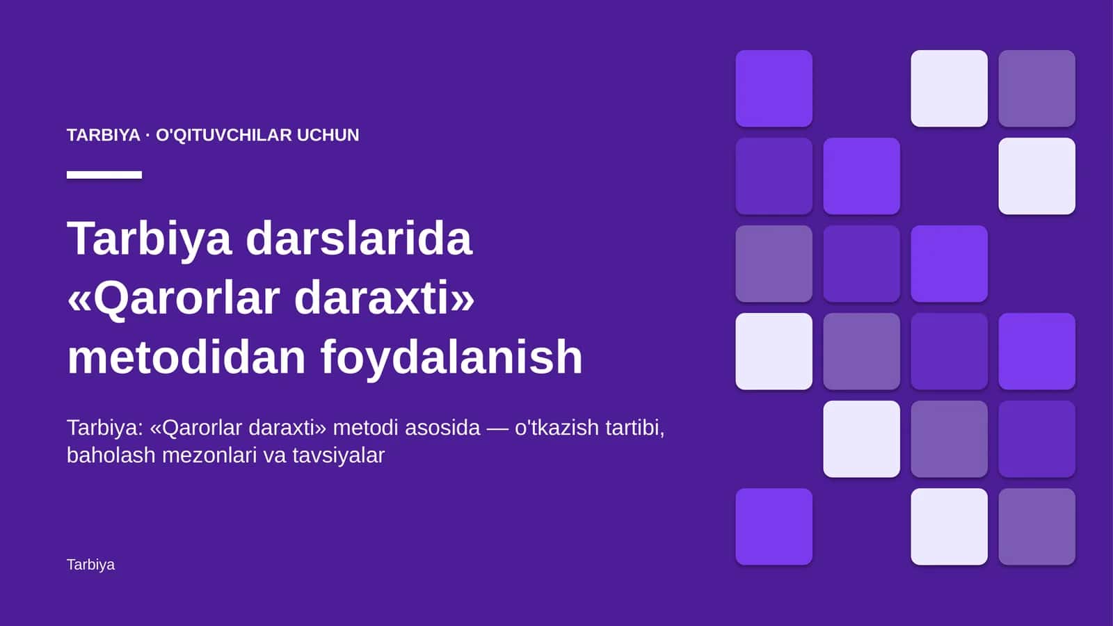 tarbiya darslarida qarorlar daraxti metodidan foydalanish 6977