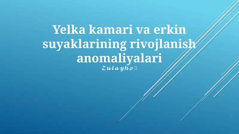 Yelka kamari va erkin suyaklarining rivojlanish anomaliyalari