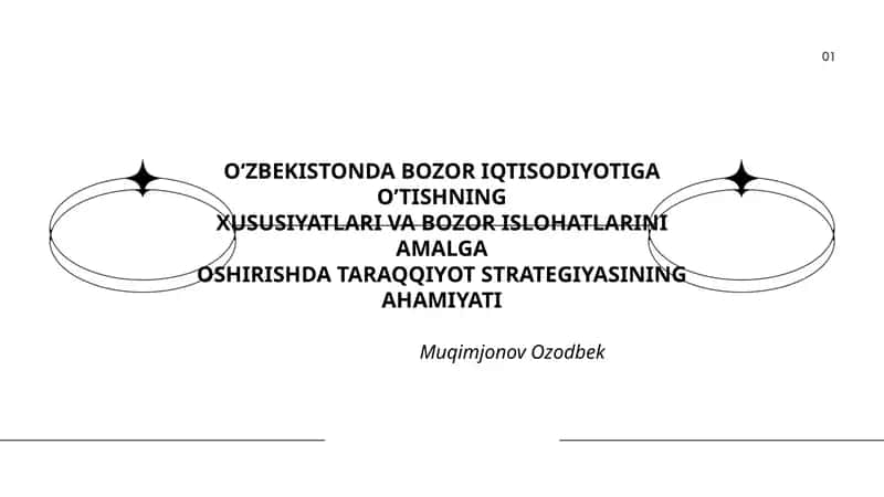 O‘ZBEKISTONDA BOZOR IQTISODIYOTIGA O’TISHNING XUSUSIYATLARI VA BOZOR ISLOHATLARINI AMALGA OSHIRISHDA TARAQQIYOT STRATEGIYASINING AHAMIYATI