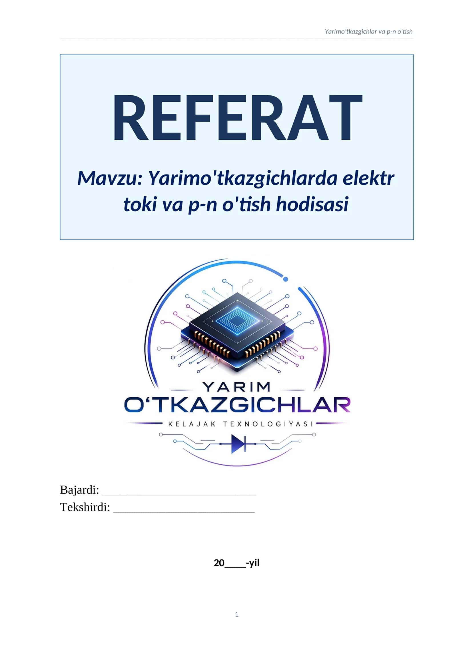 Yarimo'tkazgichlar va p-n o'tish. Tayyor referat