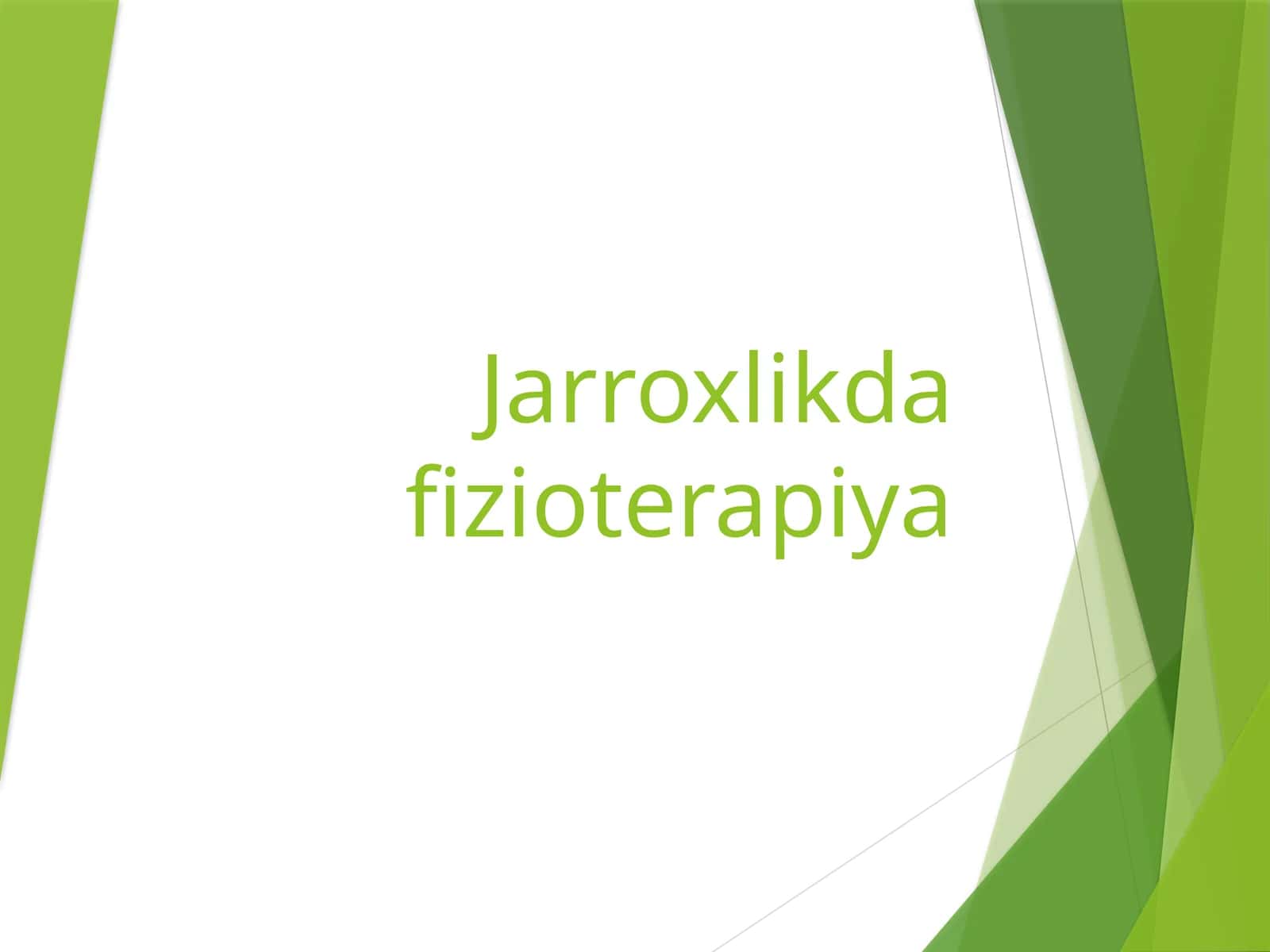 Jarroxlikda fizioterapiya