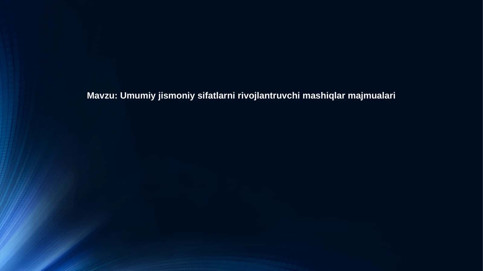 Umumiy jismoniy sifatlar