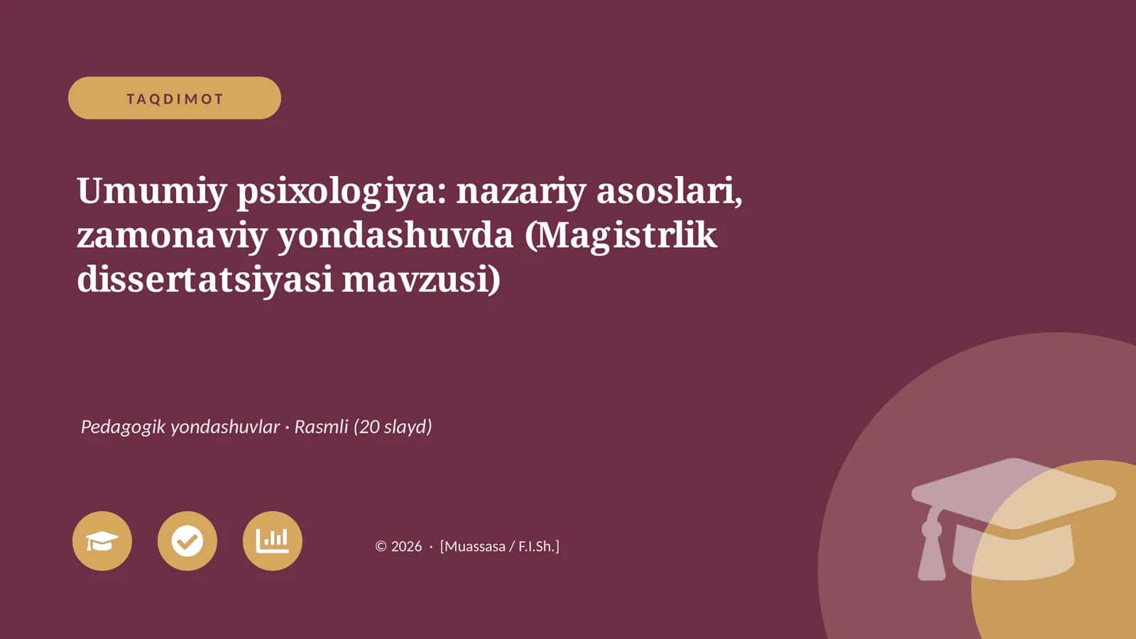 Umumiy psixologiya: nazariy asoslari, zamonaviy yondashuvda (Magistrlik dissertatsiyasi mavzusi)