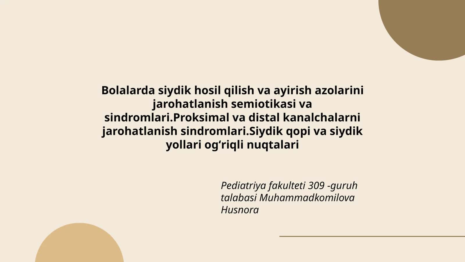 Bolalarda siydik hosil qilish va ayirish azolarini jarohatlanish semiotikasi va sindromlari