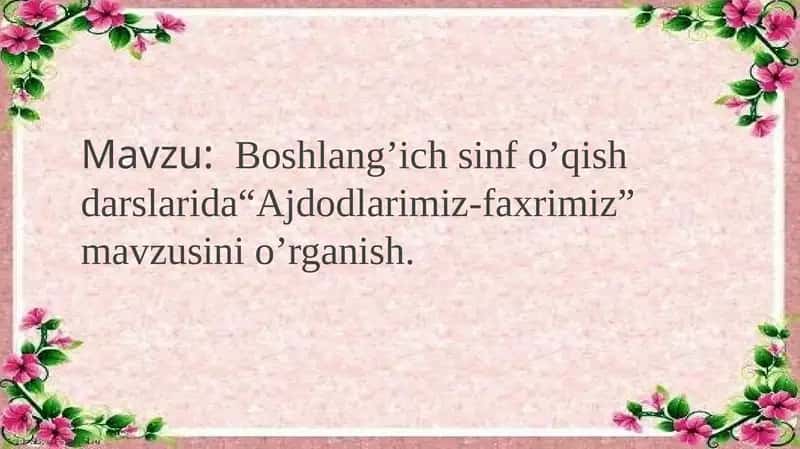 “Ajdodlarimiz-faxrimiz”