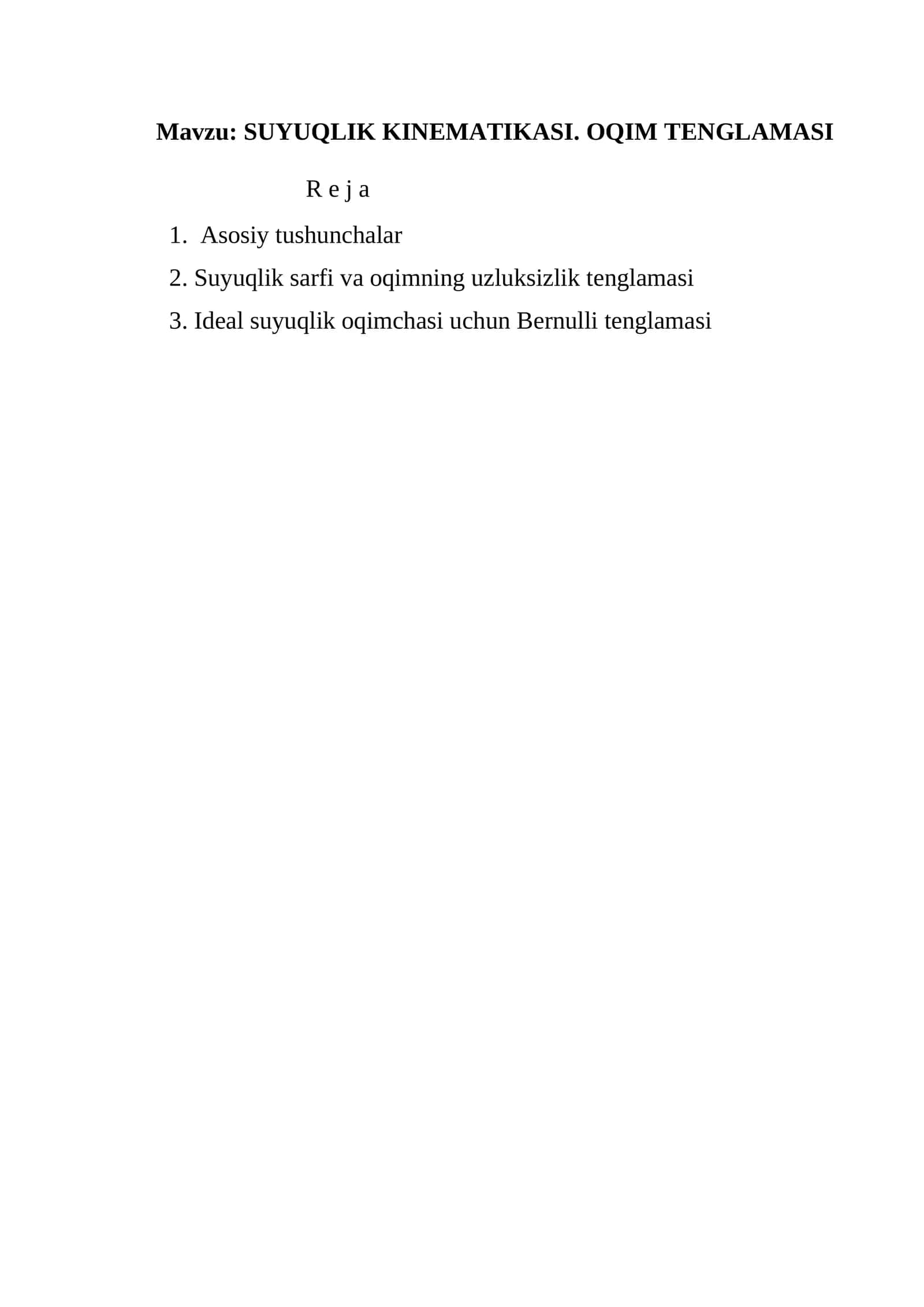 SUYUQLIK KINEMATIKASI. OQIM TЕNGLAMASI