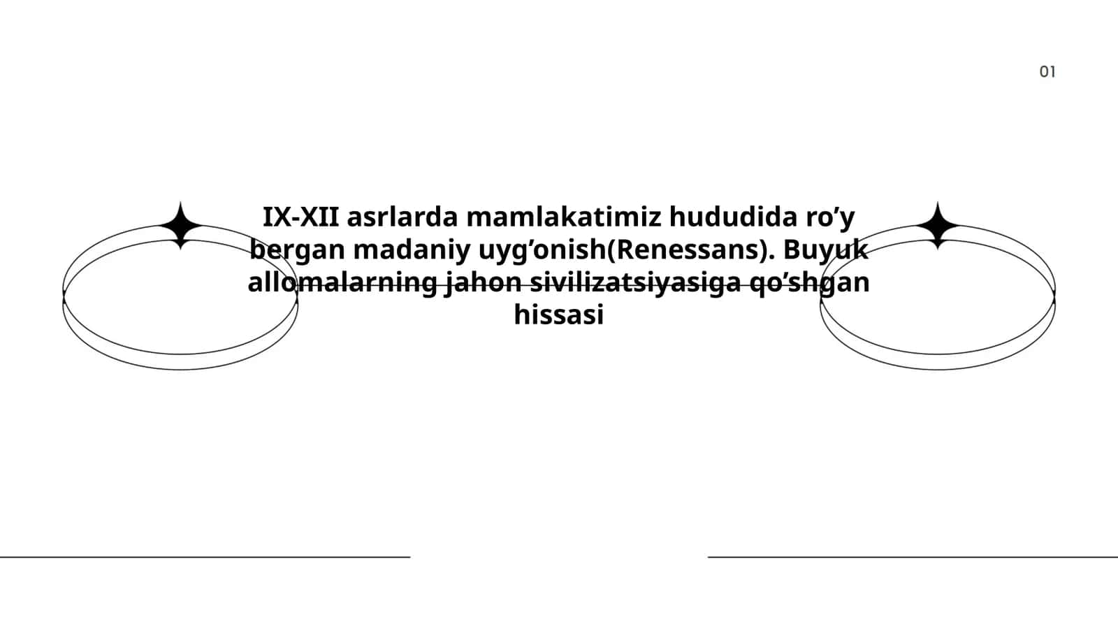 IX-XII asrlarda mamlakatimiz hududida ro’y bergan madaniy uyg’onish(Renessans). Buyuk allomalarning jahon sivilizatsiyasiga qo’shgan hissasi