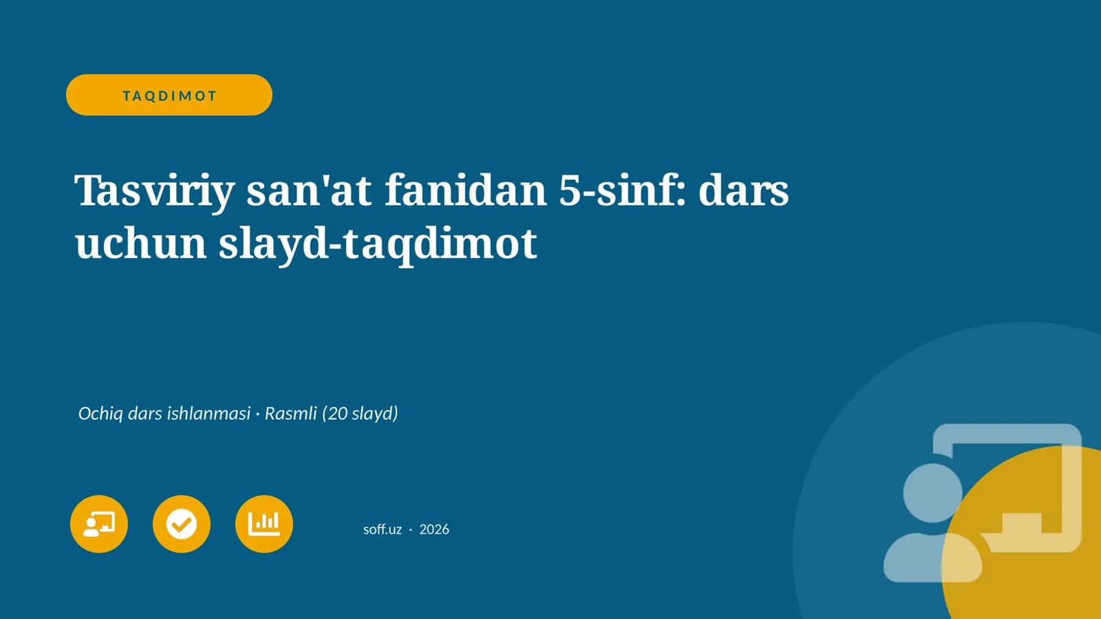 Tasviriy san'at fanidan 5-sinf: dars uchun slayd-taqdimot