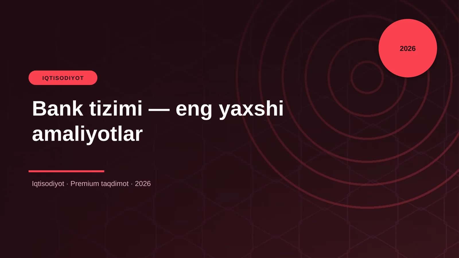 Bank tizimi — eng yaxshi amaliyotlar