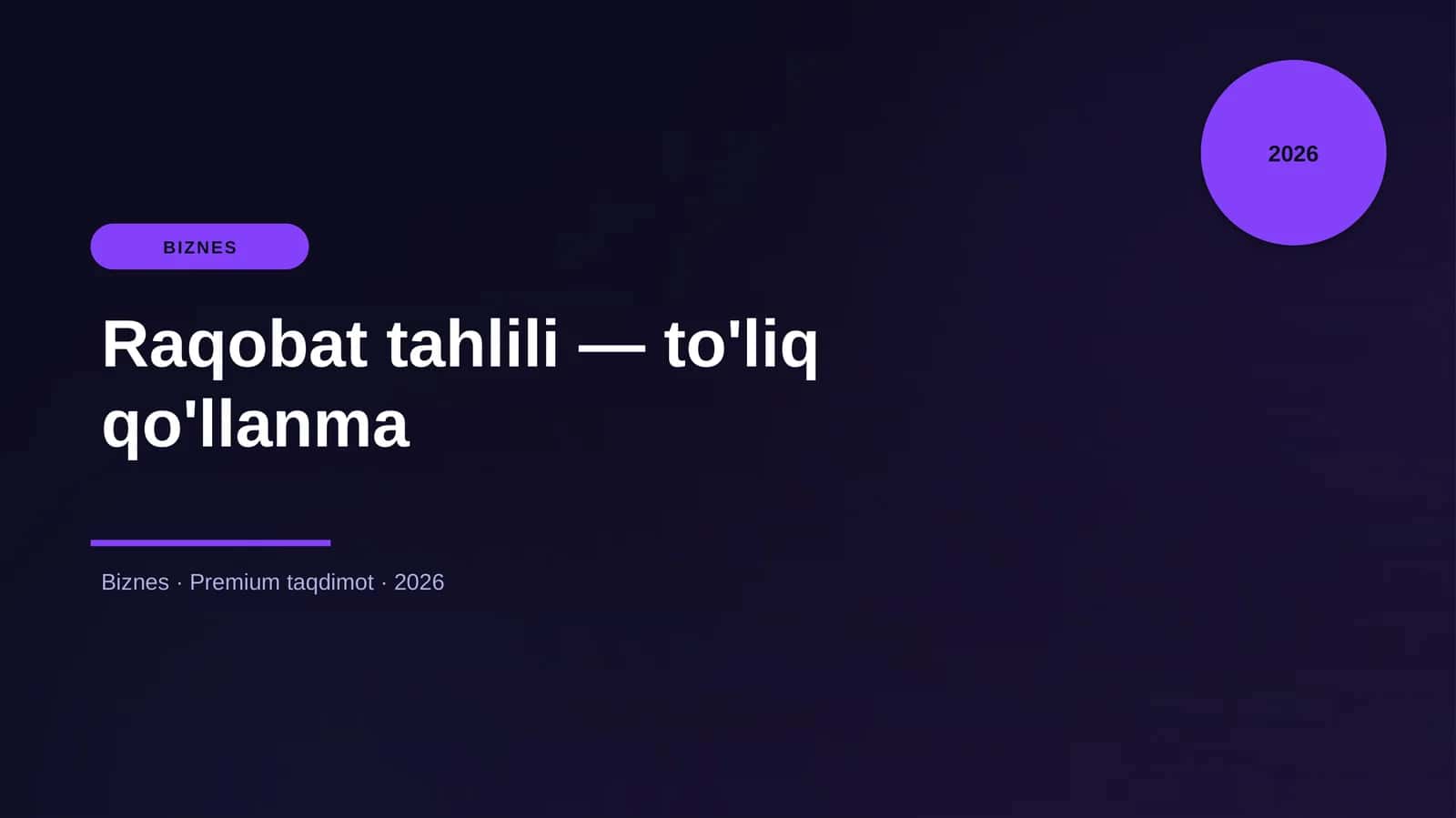 Raqobat tahlili — to'liq qo'llanma