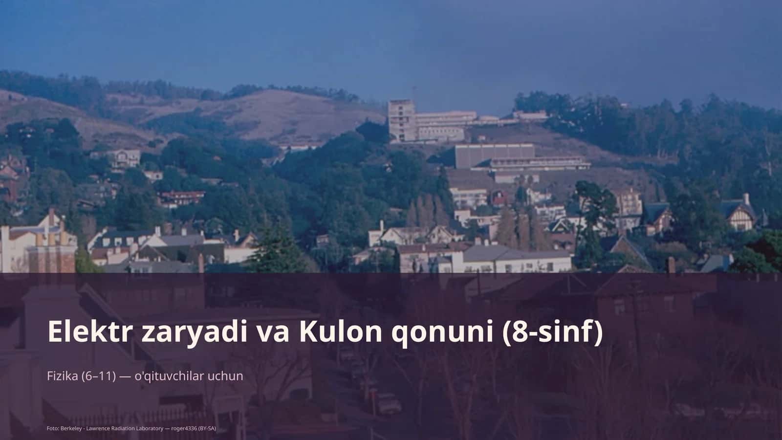 Elektr zaryadi va Kulon qonuni (8-sinf)